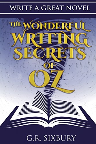 Stock image for Write a Great Novel: The Wonderful Writing Secrets of Oz for sale by Lucky's Textbooks