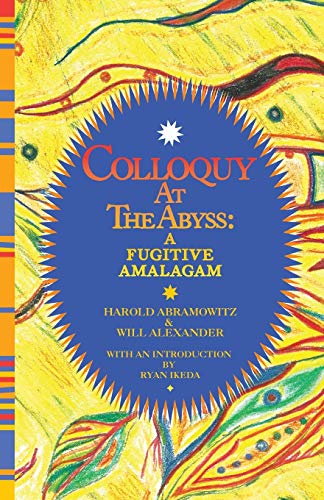 Beispielbild fr Colloquy at the Abyss: A Fugitive Amalgam zum Verkauf von GreatBookPrices