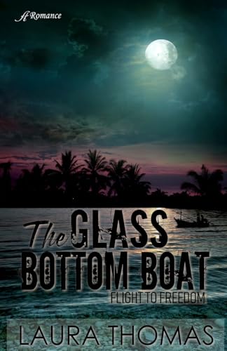 Stock image for The Glass Bottom Boat (Flight to Freedom) for sale by Zoom Books Company