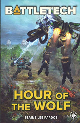 Beispielbild fr BattleTech: Hour of the Wolf zum Verkauf von WorldofBooks