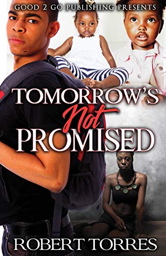 Beispielbild fr Tomorrow's Not Promised zum Verkauf von Better World Books