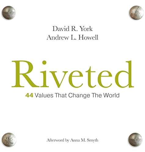 Beispielbild fr Riveted: 44 Values that Change the World zum Verkauf von BooksRun