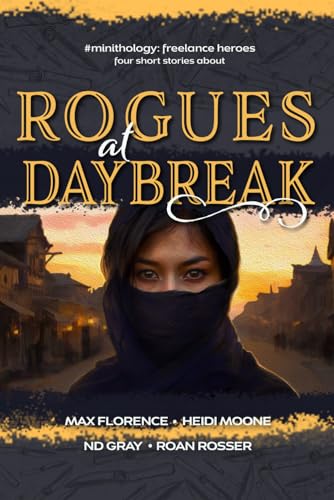 Beispielbild fr Rogues at Daybreak (#minithology) zum Verkauf von GF Books, Inc.