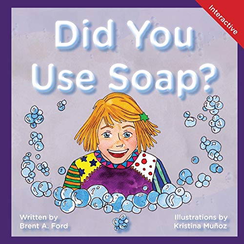 Beispielbild fr Did You Use Soap?: A Child's Interactive Book of Fun & Learning zum Verkauf von Lucky's Textbooks