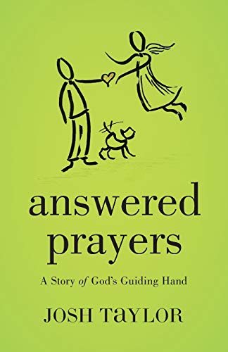 Beispielbild fr Answered Prayers : A Story of God's Guiding Hand zum Verkauf von Better World Books