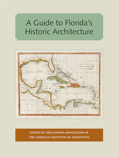 Beispielbild fr A Guide to Florida's Historic Architecture zum Verkauf von Blackwell's
