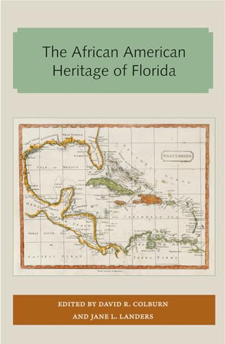 Stock image for The African American Heritage of Florida (Florida and the Caribbean Open Books Series) for sale by Book Deals