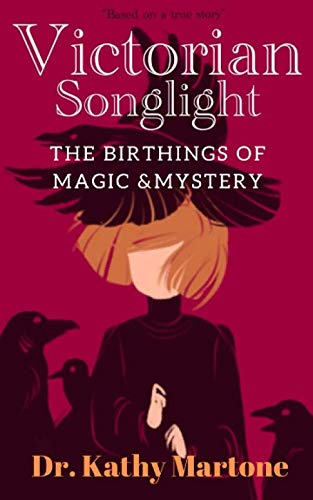 Imagen de archivo de Victorian Songlight: Birthings of Magic & Mystery a la venta por California Books