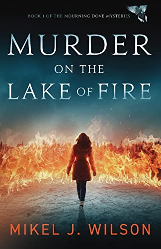 Stock image for Murder on the Lake of Fire (Mourning Dove Mysteries) for sale by Wonder Book