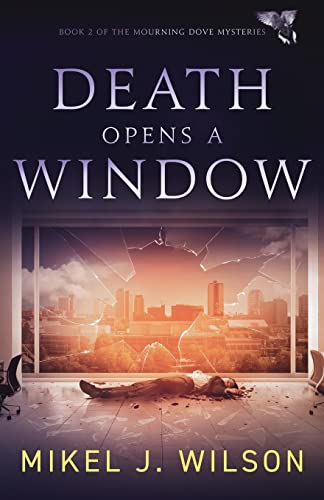 Stock image for Death Opens a Window (Mourning Dove Mysteries) for sale by SecondSale