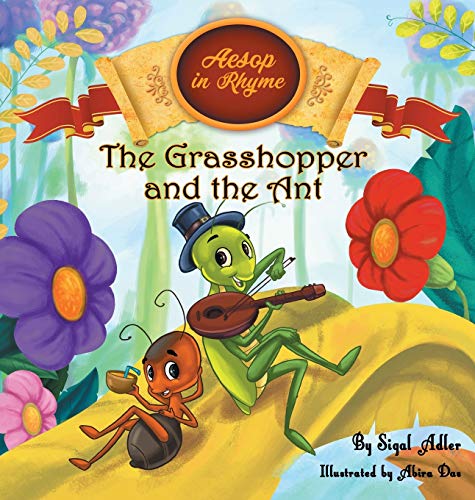 

The Grasshopper and the Ant: Aesops Fables in Verses (3) (Childrens Story Picture Books)