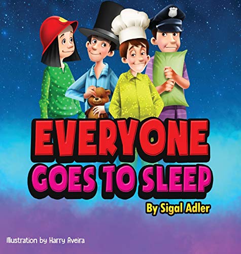 Imagen de archivo de Everyone goes to sleep: Help kids Sleep With a Smile a la venta por Hawking Books