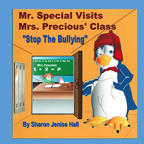 Beispielbild fr Mr. Special Visits Mrs. Precious' Class Stop The Bullying zum Verkauf von ThriftBooks-Atlanta