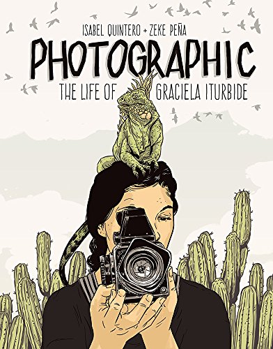 Beispielbild fr Photographic: The Life of Graciela Iturbide zum Verkauf von Russell Books