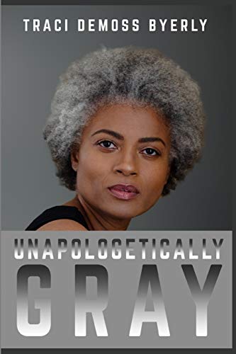 Stock image for UNAPOLOGETICALLY Gray for sale by Wonder Book