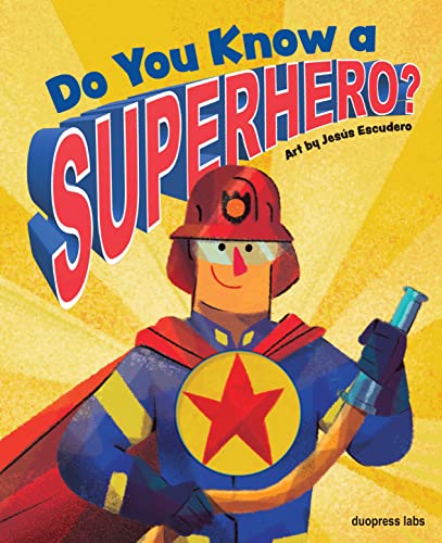 Beispielbild fr Do You Know a Superhero? zum Verkauf von Better World Books