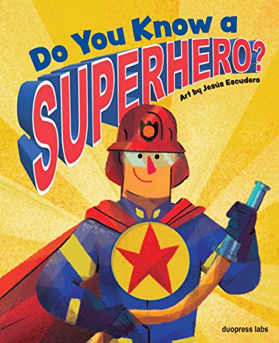 Imagen de archivo de Do You Know a Superhero? a la venta por SecondSale