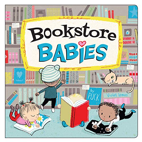 Imagen de archivo de Bookstore Babies: An Adorable & Giftable Board Book with Activities for Babies & Toddlers that Explores the Bookstore (Local Baby Books) a la venta por ZBK Books