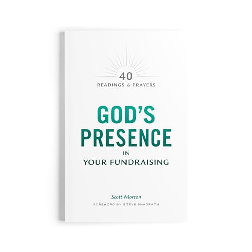Stock image for God's Presence in Your Fundraising: 40 Readings and Prayers for sale by SecondSale