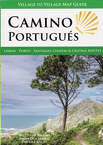 

Camino Portugués: Lisbon - Porto - Santiago, Central and Coastal Routes (Village to Village Map Guide)