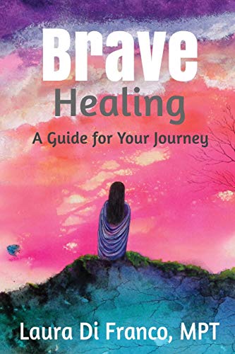 Stock image for Brave Healing: A Guide for Your Journey for sale by St Vincent de Paul of Lane County