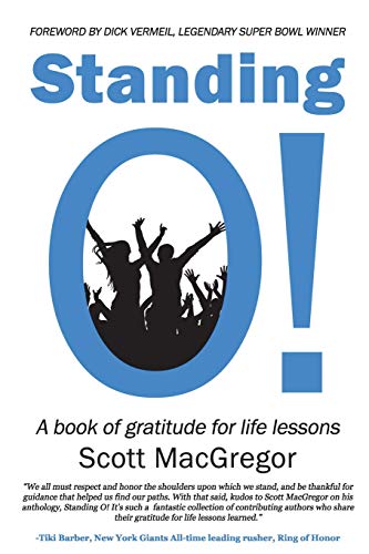 Beispielbild fr Standing O!: A Book of Gratitude for Life Lessons zum Verkauf von SecondSale