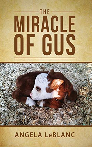 Beispielbild fr The Miracle of Gus zum Verkauf von BookHolders