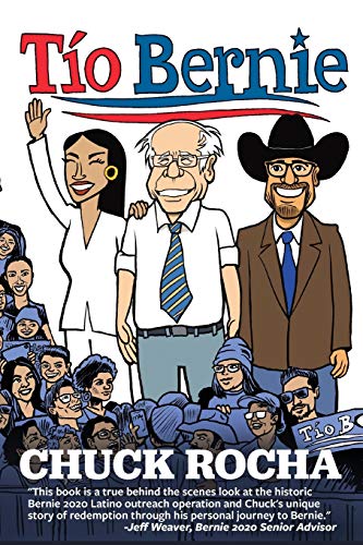 Stock image for Tío Bernie: The Inside Story of How Bernie Sanders Brought Latinos Into the Political Revolution for sale by BooksRun