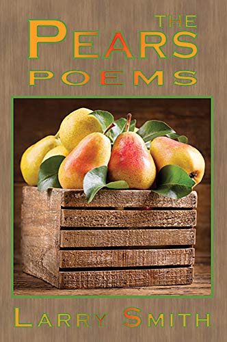 Beispielbild fr The Pears: Poems (Harmony Poetry) zum Verkauf von Bookmonger.Ltd