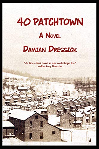 Beispielbild fr 40 Patchtown: A Novel (Appalachian Writing Series) zum Verkauf von HPB-Red