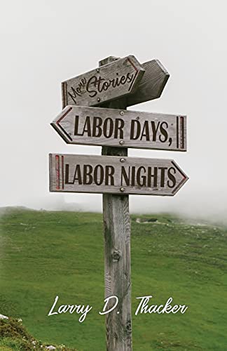 Stock image for Labor Days, Labor Nights: More Stories (Appalachian Writing) for sale by Big River Books