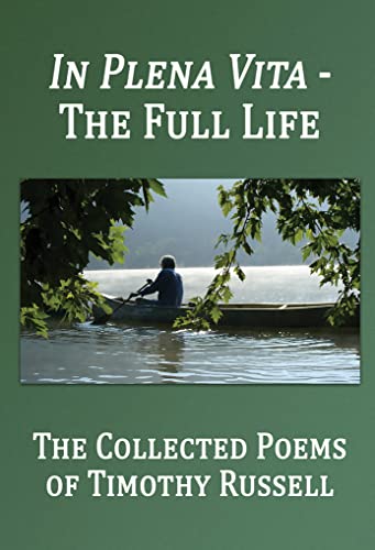 Stock image for In Plena Vita - The Full Life: The Collected Poems (Working Lives, 14) for sale by HPB-Diamond