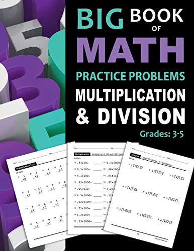 Stock image for Big Book of Math Practice Problems Multiplication and Division: Worksheets Full of Practice Drills / Facts and Exercises on Multiplying and Dividing for sale by Goodwill Books