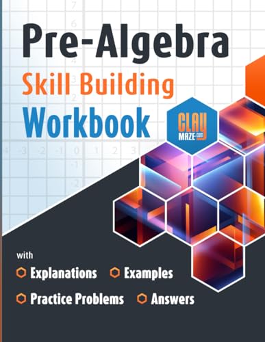 Stock image for Pre-Algebra Skill Building Workbook with Explanations, Examples, Practice Problems and Answers for sale by GF Books, Inc.