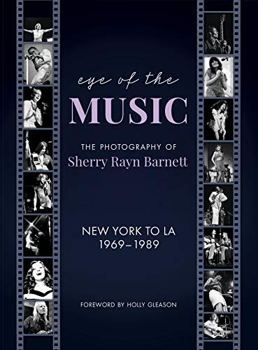 Stock image for Eye of the Music: The Photography of Sherry Rayn Barnett for sale by Books Unplugged