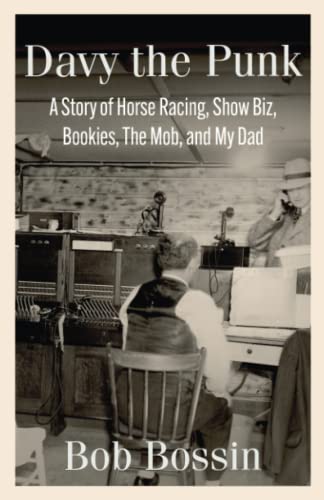 Stock image for Davy the Punk: The Story of Horse Racing, Show Biz, Bookies, the Mob, and My Dad for sale by GF Books, Inc.