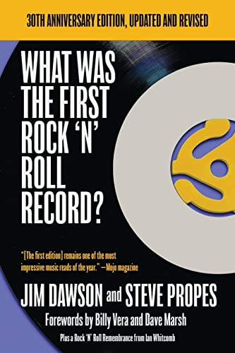 Stock image for What Was the First Rock 'N' Roll Record: 30th Anniversary Edition, Updated and Revised for sale by HPB-Emerald