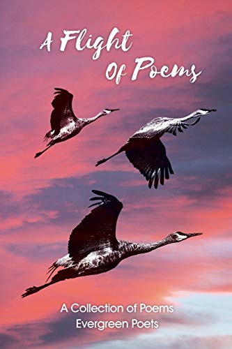 9781947532298: A Flight of Poems: A Collection of Poems