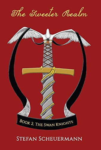 Imagen de archivo de The Sweeter Realm: Book 2 of The Swan Knights Trilogy a la venta por ThriftBooks-Atlanta