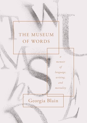 Beispielbild fr The Museum of Words: a memoir of language, writing, and mortality zum Verkauf von Defunct Books