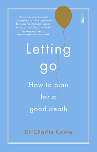 Beispielbild fr Letting Go: How to Plan for a Good Death zum Verkauf von Buchpark