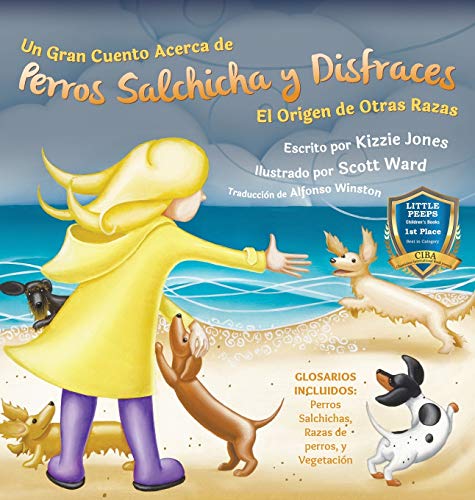 9781947543041: Un Gran Cuento Acerca de Perros Salchicha y Disfraces (Spanish only Hard Cover): El Origen de Otras Razas (Tall Tales # 3) (Spanish Edition)