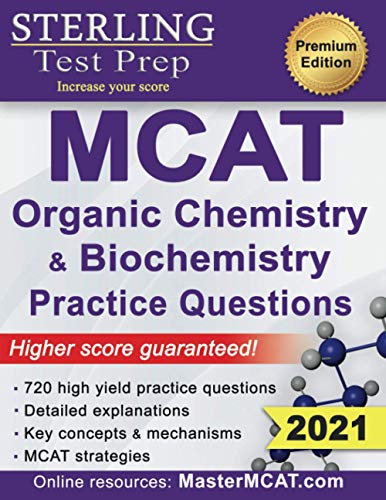 Imagen de archivo de Sterling Test Prep MCAT Organic Chemistry & Biochemistry Practice Questions: High Yield MCAT Practice Questions with Detailed Explanations a la venta por HPB-Red