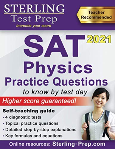9781947556386: Sterling Test Prep SAT Physics Practice Questions: High Yield SAT Physics Questions with Detailed Explanations