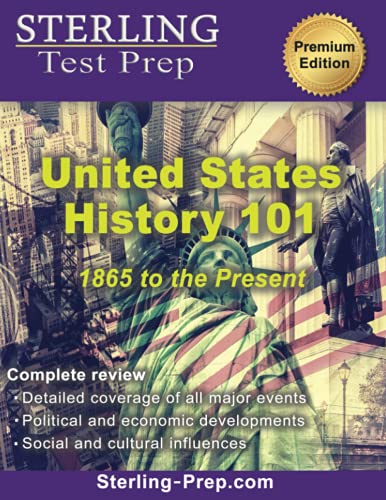 Stock image for United States History 101 (1865-Present): Complete US History Review Book for sale by BooksRun