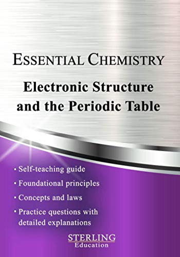 Stock image for Electronic Structure and the Periodic Table: Essential Chemistry Self-Teaching Guide for sale by Better World Books