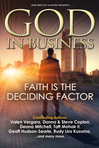 Beispielbild fr GOD In Business: Faith Is The Deciding Factor zum Verkauf von SecondSale
