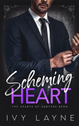 Stock image for Scheming Heart (The Hearts of Sawyers Bend) for sale by SecondSale