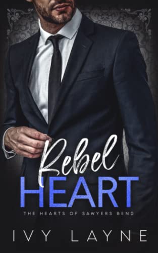 Stock image for Rebel Heart (The Hearts of Sawyers Bend) for sale by -OnTimeBooks-