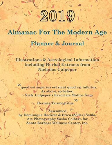 Imagen de archivo de 2019 Almanac For The Modern Age: Planner & Journal & Appointment Book with PST Astrology Notes & Herblore from Nicholas Culpeper a la venta por Revaluation Books